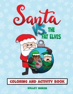 Santa vs. the Fat Elves Coloring and Activity Book - Hicken, Kelley