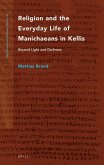 Religion and the Everyday Life of Manichaeans in Kellis