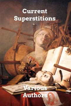 Current Superstitions - Authors, Various