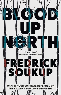 Blood Up North - Soukup, Fredrick