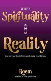 When Spirituality Meets Reality