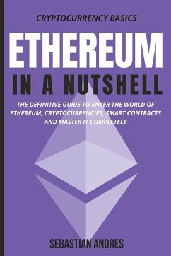 Ethereum in a Nutshell - Andres, Sebastian