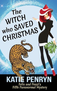 The Witch who Saved Christmas - Penryn, Katie