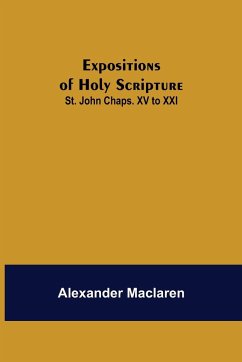 Expositions of Holy Scripture - Maclaren, Alexander