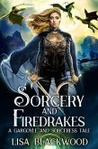 Sorcery and Firedrakes (A Gargoyle and Sorceress Tale, #7) (eBook, ePUB)