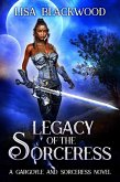 Legacy of the Sorceress (A Gargoyle and Sorceress Tale, #6) (eBook, ePUB)