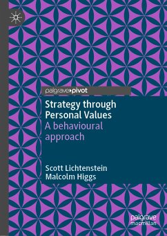 Strategy through Personal Values (eBook, PDF) - Lichtenstein, Scott; Higgs, Malcolm