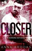 Closer (Guarding Her, #4) (eBook, ePUB)