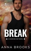 Break (Guarding Her, #8) (eBook, ePUB)