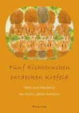 Fünf Eichhörnchen entdecken Krefeld