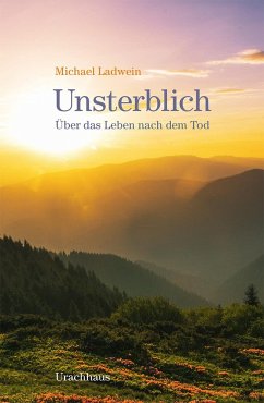 Unsterblich - Ladwein, Michael