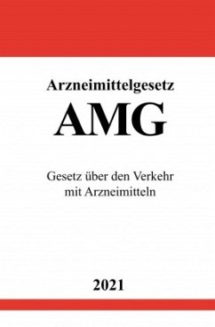 Arzneimittelgesetz (AMG) - Studier, Ronny