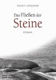 Das Fließen der Steine