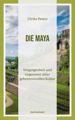 Die Maya - Peters, Ulrike