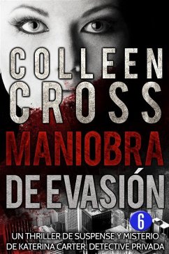 Maniobra de evasión - Episodio 6 (eBook, ePUB) - Cross, Colleen