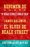 Resume De &quote;If Beale Street Could Talk&quote; El Blues De Beale Street de James Baldwin: Conversaciones Escritas (eBook, ePUB)