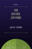 Von der Erde zum Mond (eBook, ePUB)