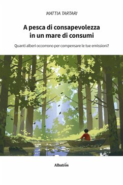 A pesca di consapevolezza in un mare di consumi (eBook, ePUB) - Tartari, Mattia