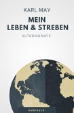 Mein Leben und Streben (eBook, ePUB)