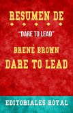 Resume De Dare To Lead de Brené Brown: Pautas de Discusion (eBook, ePUB)