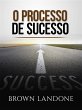 O Processo de sucesso (Traduzido)... - Bild 1