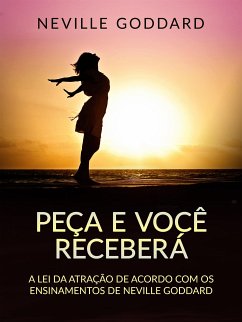 Peça e você receberá (Traduzido) (eBook, ePUB) - Goddard, Neville