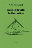 Lo stile di vita: la Domotica (eBook, ePUB)