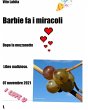 Barbie fa i miracoli. Dopo la... - Bild 1