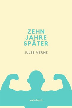 Zehn Jahre später (eBook, ePUB) - Verne, Jules