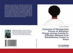 Outcomes of Reintegration Process on Behaviour Change among Juvenile Ex-Offenders Released from Rehabilitation Centers in Kenya - Joyce Mugure, Wang'eri