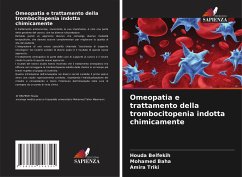 Omeopatia e trattamento della trombocitopenia indotta chimicamente - Belfekih, Houda;Baha, Mohamed;TRIKI, Amira