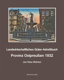 Landwirtschaftliches Adreßbuch Provinz Ostpreußen 1932