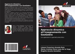 Approccio dinamico all'insegnamento con GeoGebra - Acosta Ruiz, Lázaro Francisco;Pérez Lazo de la Vega, María Cristina;Acosta González, Rogelio