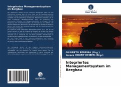 Integriertes Managementsystem im Bergbau - Pereira (Org.), Gilberto;Houry Heizer (Org.), Ionara