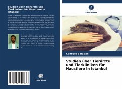 Studien über Tierärzte und Tierkliniken für Haustiere in Istanbul - Balaban, Canberk