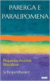 PARERGA E PARALIPOMENA (eBook, ePUB)