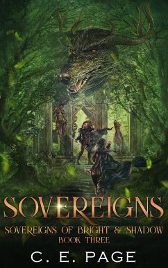 Sovereigns (Sovereigns of Bright and Shadow, #3) (eBook, ePUB) - Page, C. E.