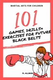 Martial Arts for Children: 101 Games, Drills and Exercises for Future Black Belts (eBook, ePUB)