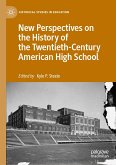 New Perspectives on the History of the Twentieth-Century American High School (eBook, PDF)
