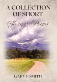 A Collection Of Short Stories & Poems (eBook, ePUB)