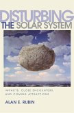 Disturbing the Solar System (eBook, ePUB)