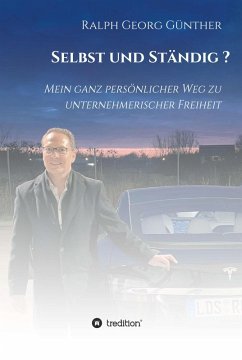 Selbst und Ständig? (eBook, ePUB) - Günther, Ralph Georg