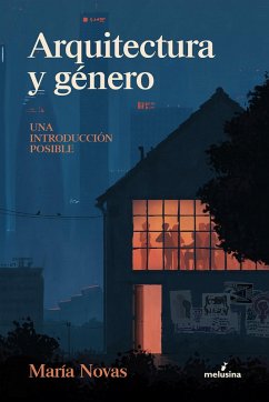 Arquitectura y género (eBook, ePUB) - Novas, María