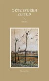 Orte Spuren Zeiten (eBook, ePUB)