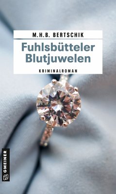 Fuhlsbütteler Blutjuwelen (eBook, ePUB) - Bertschik, M.H.B.