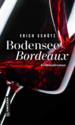 Bodensee-Bordeaux (eBook, ePUB) - Schütz, Erich
