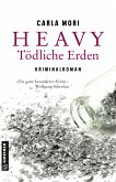 Heavy - Tödliche Erden (eBook, ePUB)