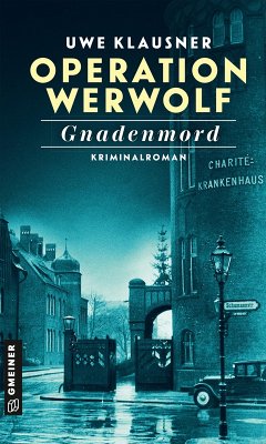 Operation Werwolf - Gnadenmord (eBook, ePUB) - Klausner, Uwe