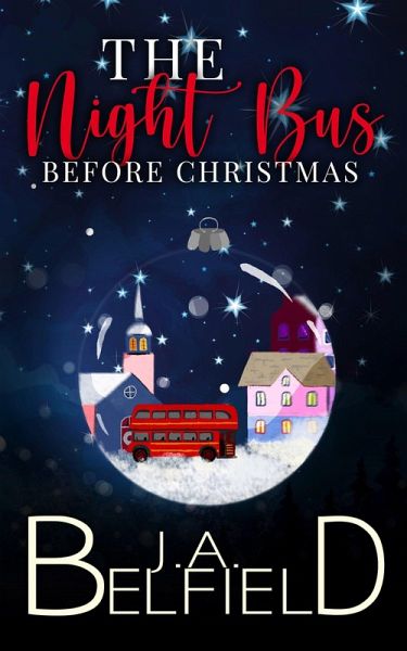 The Night Bus Before Christmas (eBook, ePUB) The Night Bus Before Christmas (eBook, ePUB)