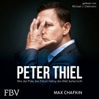 Peter Thiel Facebook, PayPal, Palantir (MP3-Download)